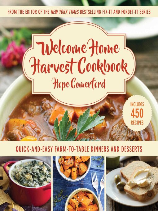 Title details for Welcome Home Harvest Cookbook by Hope Comerford - Available